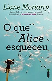 Capa do livor - O Que Alice Esqueceu