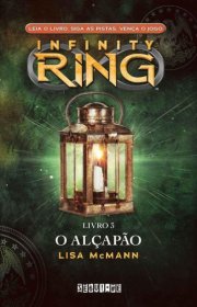 Capa do livor - Série Infinity Ring 03 – O Alçapão