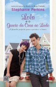 Capa do livor - Série Anna, Lola e Isla 02 - Lola e o Garoto da Ca...