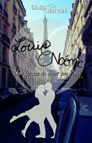 Capa do livor - Louis e Noémie - Um (a)caso de amor em Paris