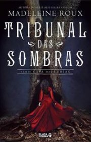 Capa do livor - Série Casa das Fúrias 02 - Tribunal das Sombras