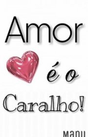 Capa do livor - Amor é o Caralho! 