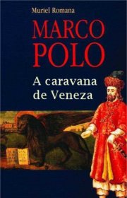 Capa do livor - Marco Polo: A Caravana de Veneza 