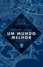 Capa do livor - Série Brilhantes 02 - Um Mundo Melhor