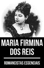 Capa do livor - Romancistas Essenciais: Maria Firmina dos Reis