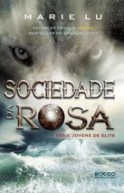 Capa do livor - Série Jovens de Elite 02 - Sociedade da Rosa