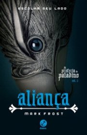 Capa do livor - Série A Profecia do Paladino 02 - Aliança