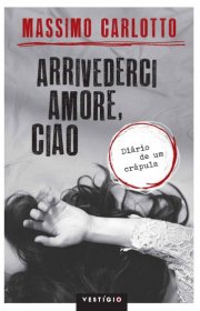 Capa do livor - Arrivederci Amore, Ciao