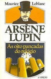 Capa do livor - Arsène Lupin 10 - As Oito Pancadas do Relógio