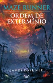 Capa do livor - Série Maze Runner 04 - Ordem de Extermínio