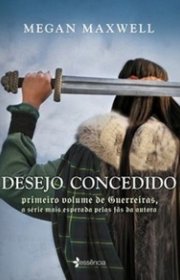 Capa do livor - Série Guerreiras 01 - Desejo Concedido