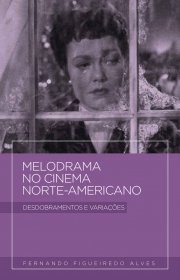 Capa do livor - Melodrama no cinema norte-americano: Desdobramento...