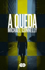 Capa do livor - Série Harry Bosch 15 - A Queda