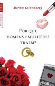 Capa do livor - Por que homens e mulheres traem?