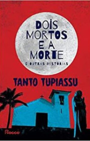 Capa do livor - Dois Mortos e a Morte e Outras Histórias