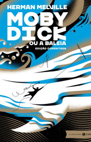 Capa do livor - Moby Dick ou A Baleia - Edição Comentada (Clássico...