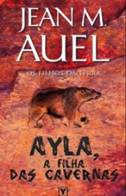 Capa do livor - Série Filhos da Terra 01 - Ayla, A Filha Das Caver...