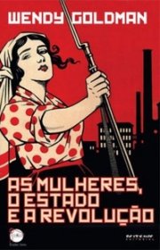 Capa do livor - As Mulheres, o Estado e a Revolução