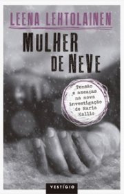 Capa do livor - Série Maria Kallio 02 - Mulher de Neve