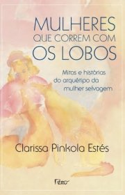 Capa do livor - Mulheres que Correm com os Lobos