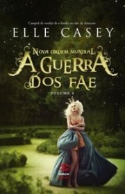 Capa do livor - Série A Guerra dos Fae 04 - A Nova Ordem