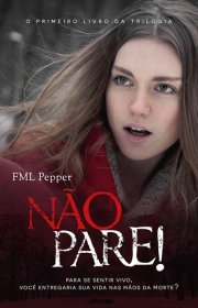 Capa do livor - Trilogia Não Pare! 01 - Não Pare!