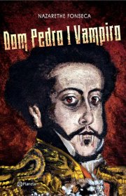 Capa do livor - Dom Pedro I Vampiro