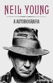 Capa do livor - Neil Young - A Autobiografia