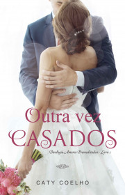 Capa do livor - Série Amores Premeditados 01 - Outra Vez Casados