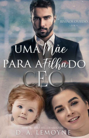 Capa do livor - Irmãos Oviedo 01 - Uma Mãe Para a Filha do CEO