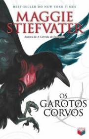 Capa do livor - A Saga dos Corvos 01 - Os Garotos Corvos