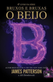 Capa do livro - Serie Bruxos e Bruxas 04 - O Beijo