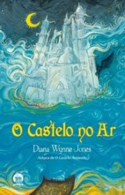 Capa do livor - Série do Castelo Animado 02 - O Castelo no Ar