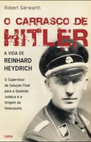 Capa do livor - O Carrasco de Hitler - A Vida de Reinhard Heydrich