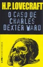 Capa do livro - O Caso Charles Dexter Ward