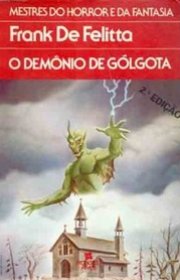 Capa do livor - O Demônio de Gólgota