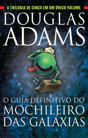 Capa do livor - O Guia Definitivo do Mochileiro das Galáxias (Ed....