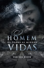 Capa do livor - O Homem de Todas as Minhas Vidas