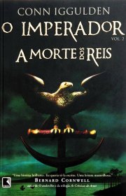 Capa do livor - Série O Imperador 02 - A Morte dos Reis