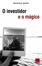 Capa do livor - O Investidor e o Mágico