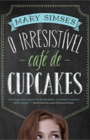 Capa do livor - O Irresistível Café de Cupcakes