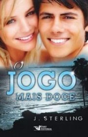 Capa do livor - Trilogia O Jogo 03 - O Jogo Mais Doce