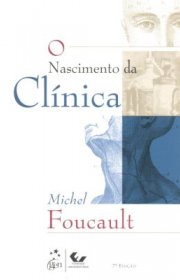 Capa do livor - O Nascimento da Clínica