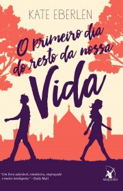 Capa do livor - O Primeiro Dia do Resto da Nossa Vida