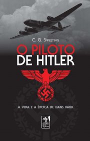 Capa do livro - O Piloto de Hitler