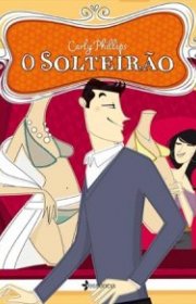 Capa do livor - Série The Bachelor 01 - O Solteirão