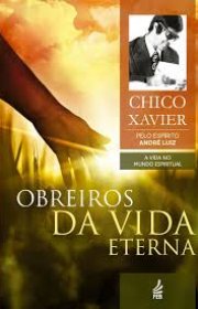 Capa do livor - Obreiros da Vida Eterna (A Vida no Mundo Espiritua...