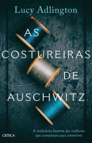 Capa do livor - As Costureiras de Auschwitz