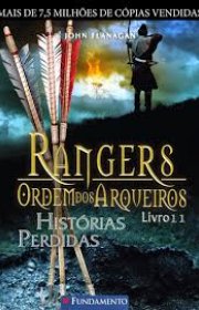 Capa do livor - Série Rangers: Ordem dos Arqueiros 11 - Histórias...