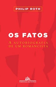 Capa do livor - Os Fatos: A autobiografia de um romancista